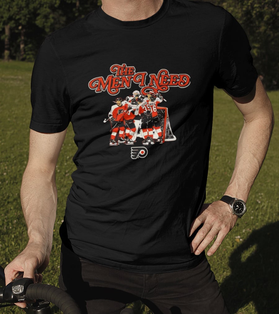 The Men I Need Philadelphia Flyers Hockey Team Embrace T-Shirt