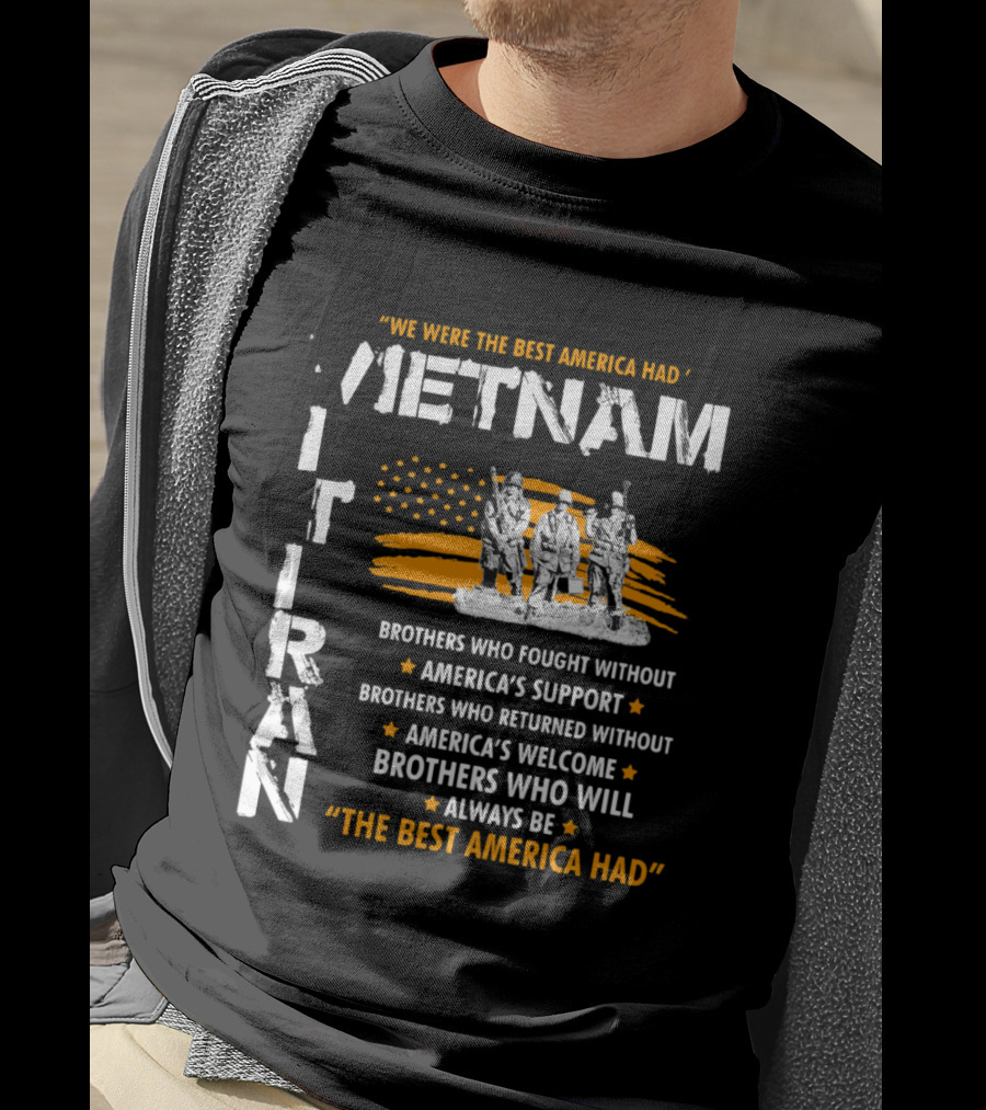 Viet Nam Veteran Brothers Who Fought Without America's Support And Welcome T-Shirt