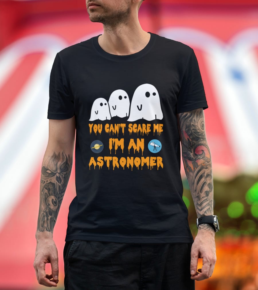 You Can't Scare Me I'm An Astronomer Ghosts Planets Telescope Halloween T-Shirt