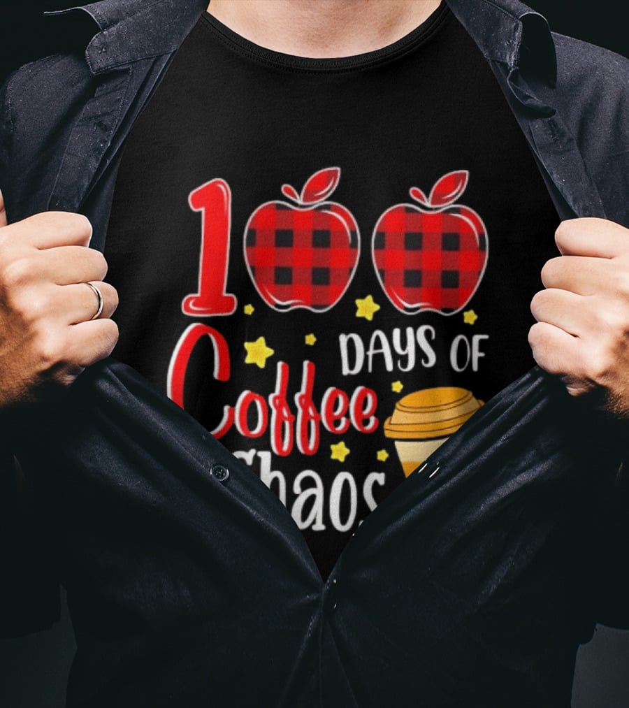 100 Days Of Coffee And Chaos Plaid Apple School Teacher Fun T-Shirt