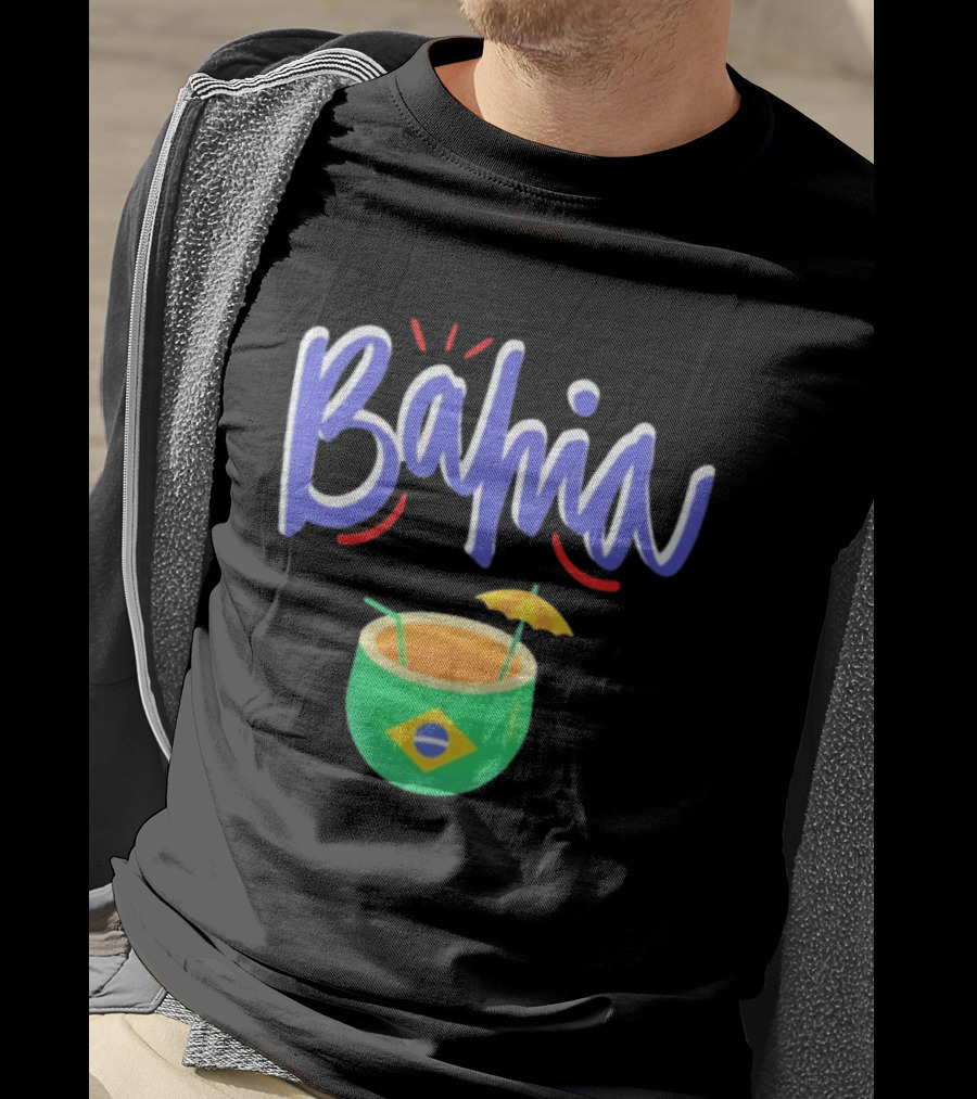 Bahia Brazil Salvador Culture Pride With Iconic Tropical Drink And Brazilian Flag T-Shirt