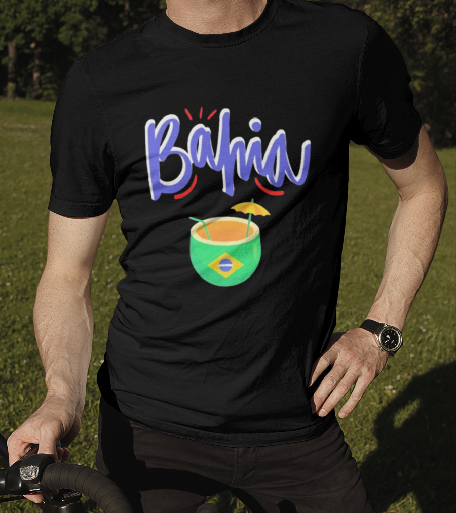 Bahia Brazil Salvador Culture Pride With Iconic Tropical Drink And Brazilian Flag T-Shirt