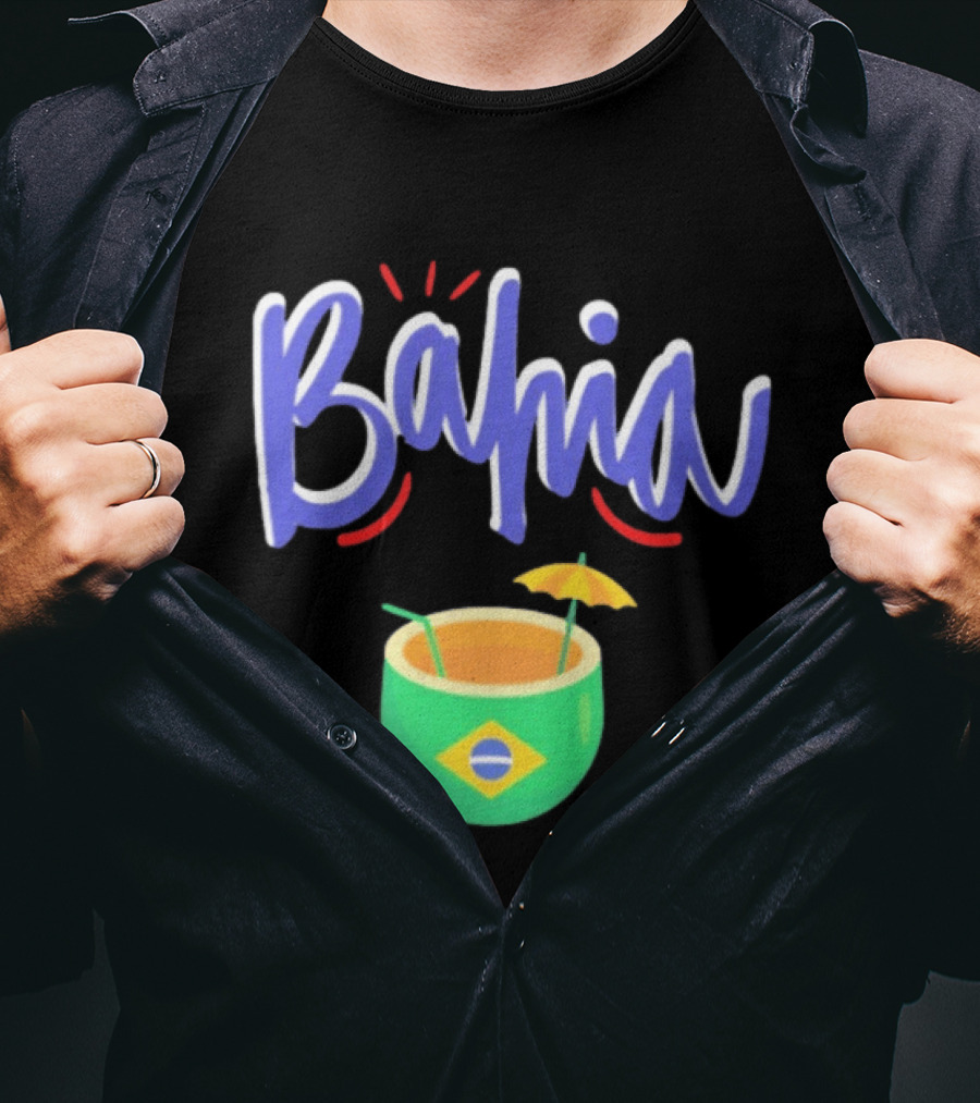Bahia Brazil Salvador Culture Pride With Iconic Tropical Drink And Brazilian Flag T-Shirt