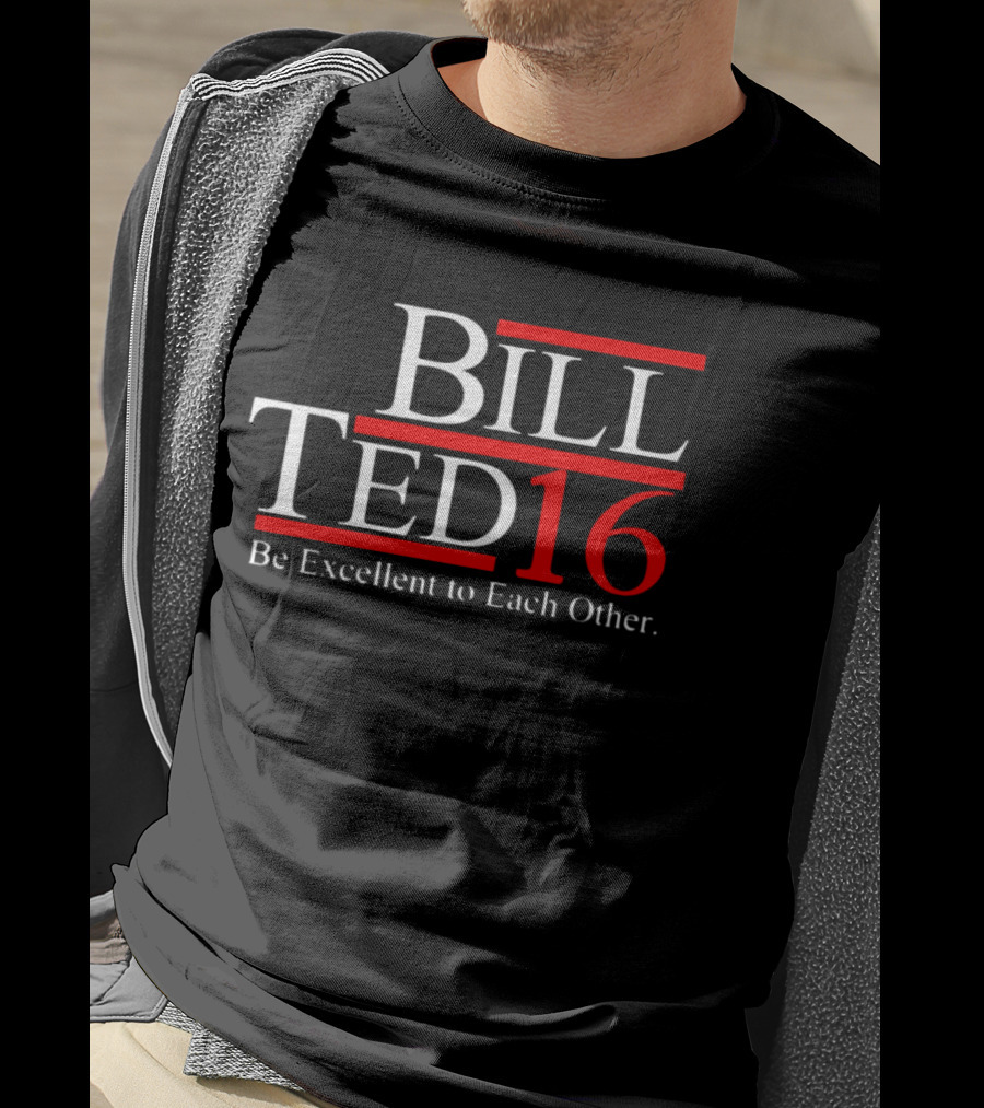 Bill Ted 16 Be Excellent To Each Other T-Shirt