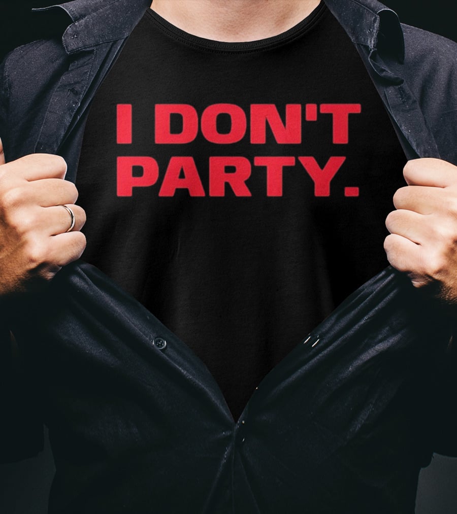 I Don't Party Introvert Antisocial Statement In Bold Red T-Shirt