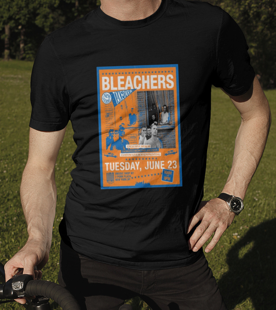 Bleachers New York Takeover June 23 Exclusive Merch Custom Live Screenprinting UMusic Shop NY 2 Penn Plaza T-Shirt