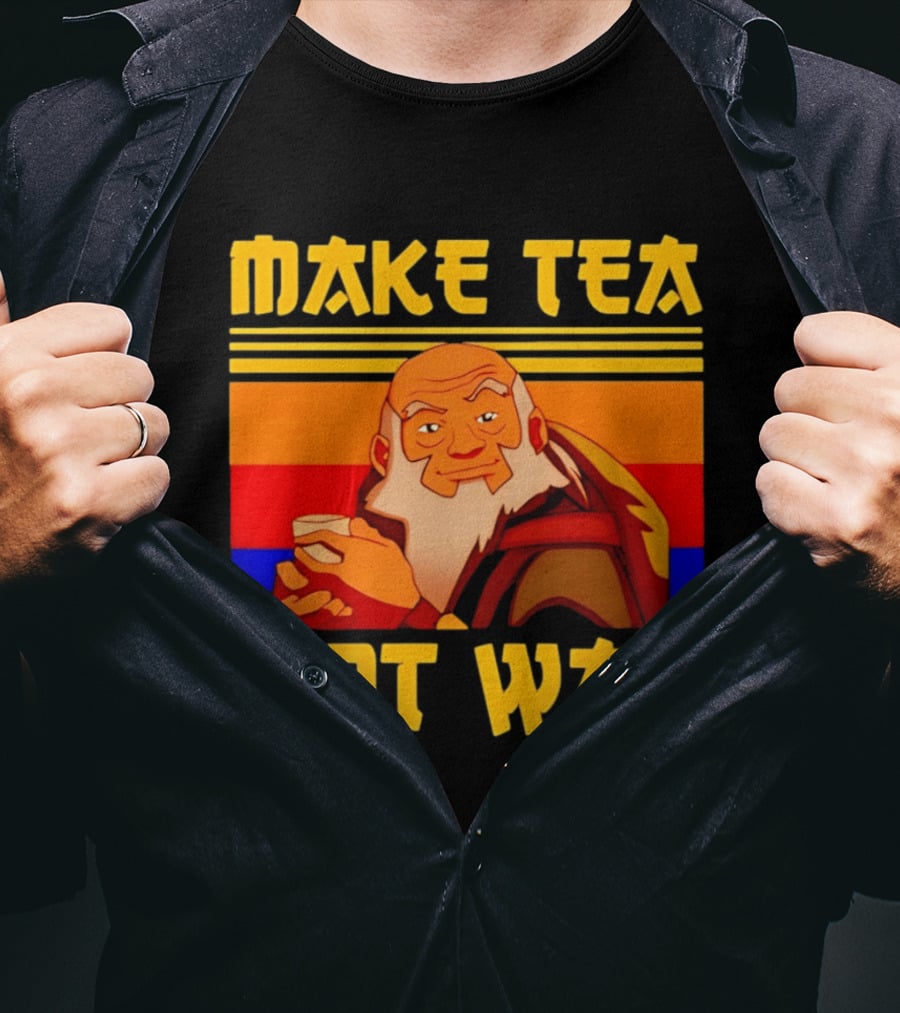 Make Tea Not War Uncle T-Shirt