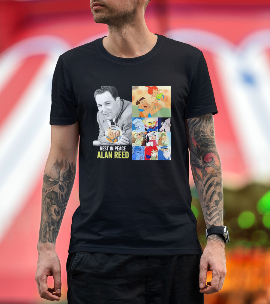 Rest In Peace Alan Reed Iconic Characters Montage Fred Flintstone Nostalgia T-Shirt