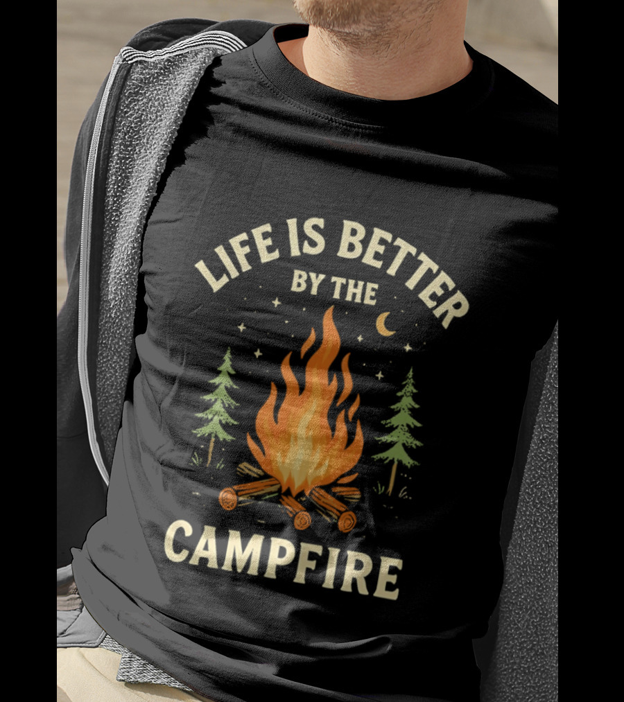 Life Is Better By The Campfire With Trees And Moon T-Shirt