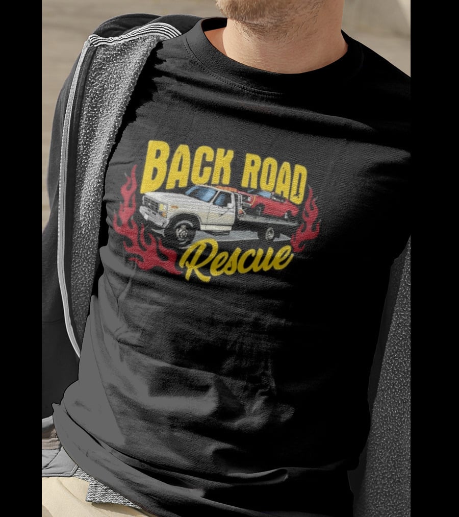 Tom's Back Road Rescue Refurbishing Tow Truck And Hot Rod T-Shirt