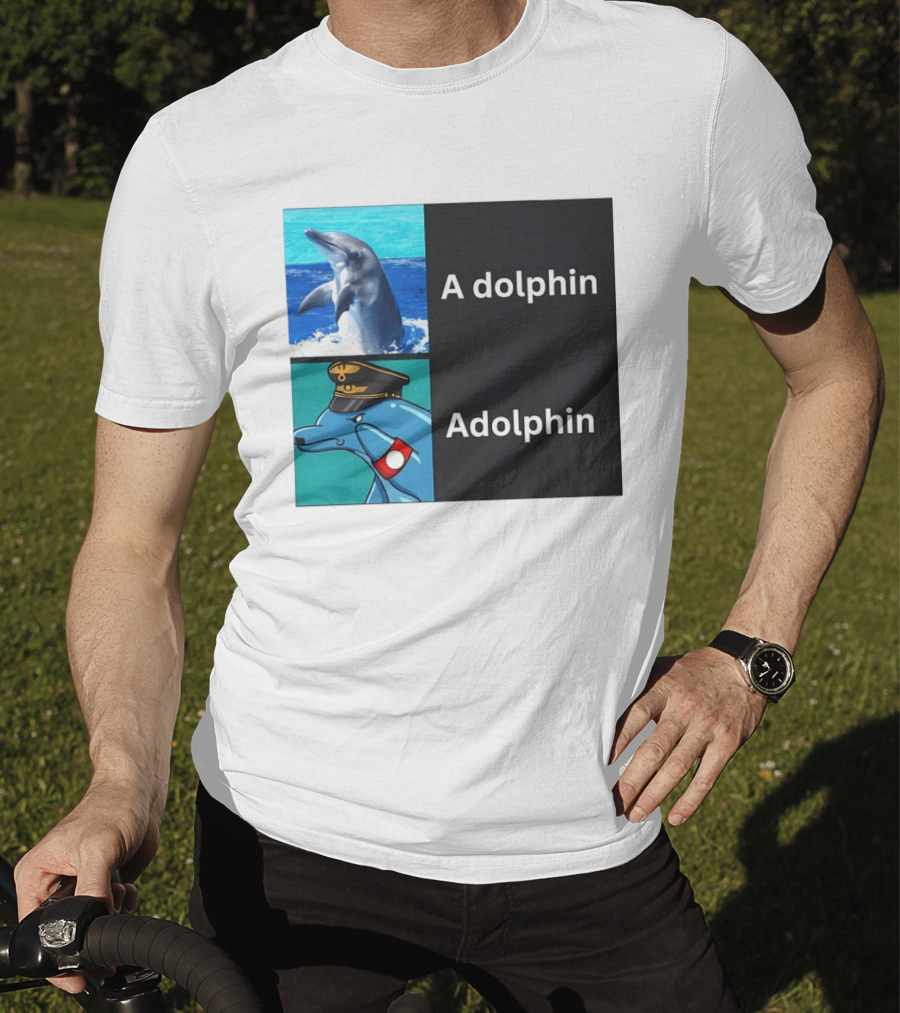 A Dolphin Adolphin Pun Wordplay Animal Meme T-Shirt