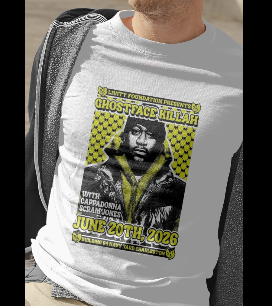 Livity Foundation Ghostface Killah Cappadonna Scram Jones June 20th 2026 Building 64 Navy Yard Charleston T-Shirt