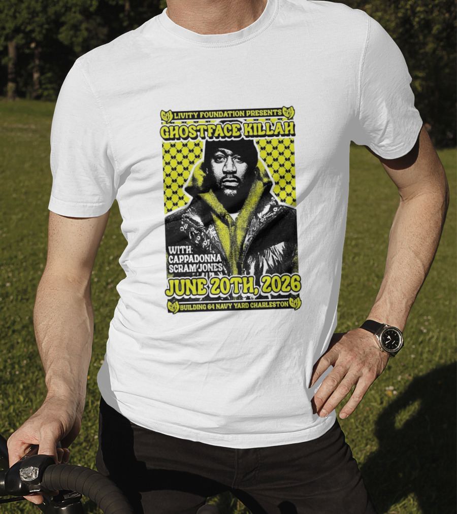 Livity Foundation Ghostface Killah Cappadonna Scram Jones June 20th 2026 Building 64 Navy Yard Charleston T-Shirt