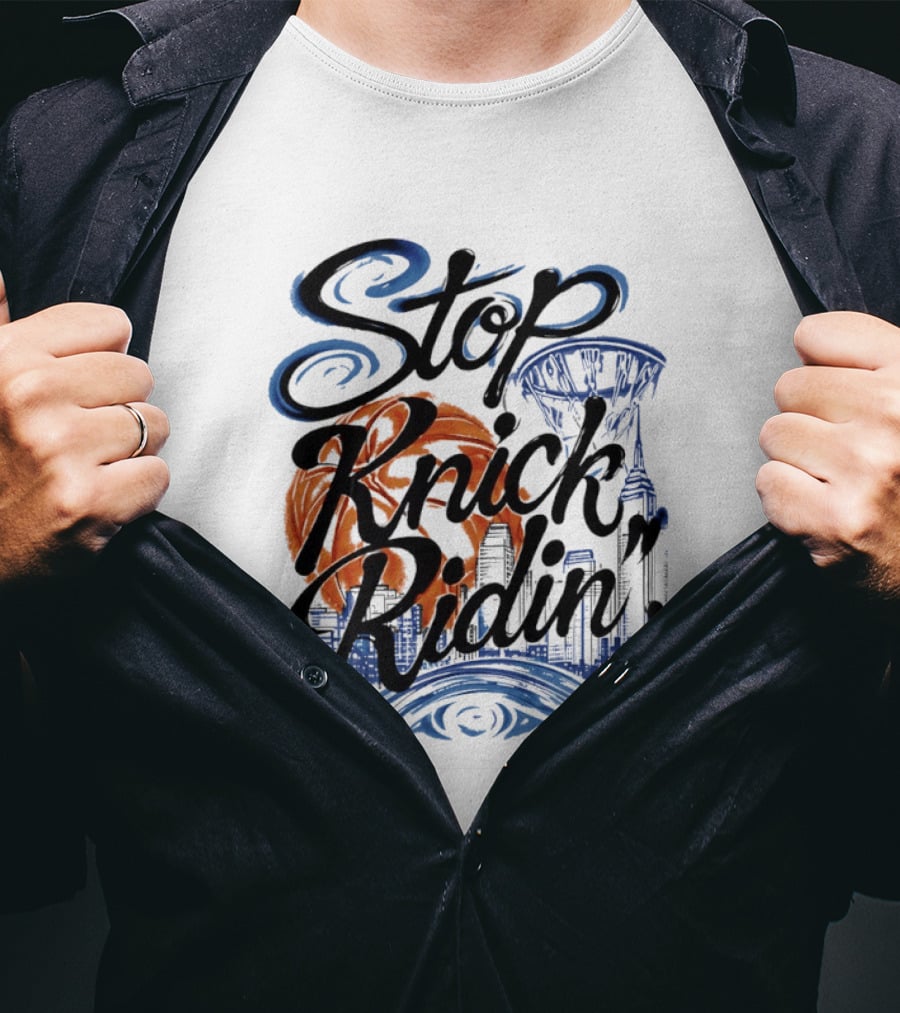 Stop Knick Ridin New York City Basketball Skyline T-Shirt