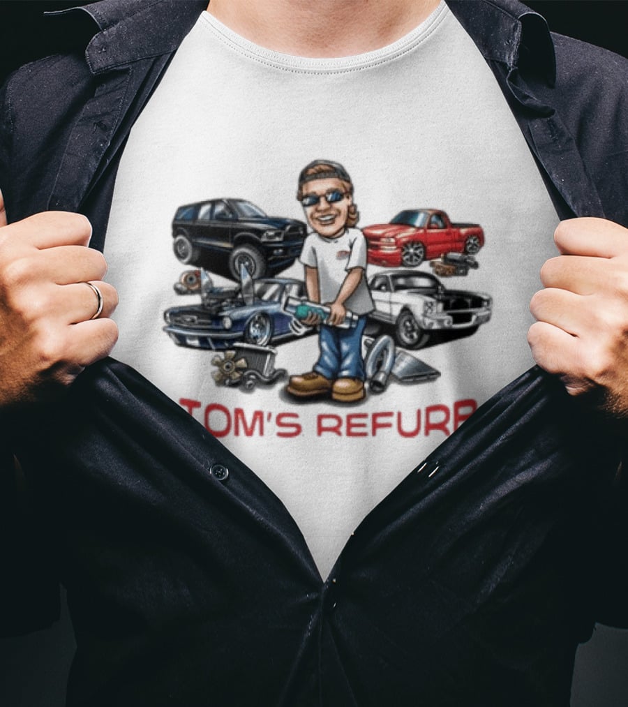 Toms Refurb Playin With My Junk Custom Car Lover Cartoon Fun T-Shirt