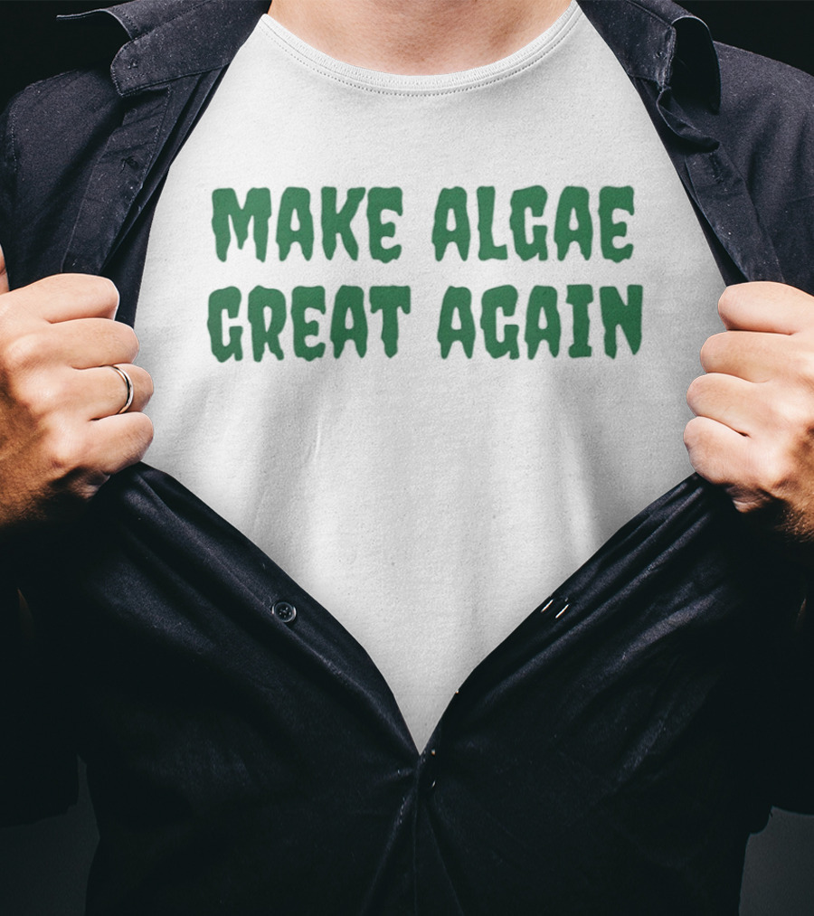 Make Algae Great Again Green T-Shirt