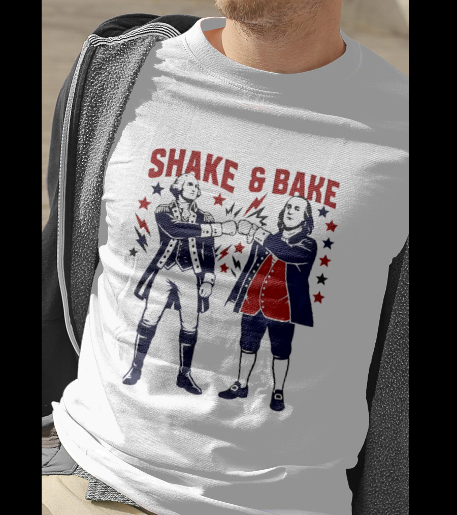 George Washington Benjamin Franklin Shake And Bake Patriotic Founding Fathers 4th Of July T-Shirt