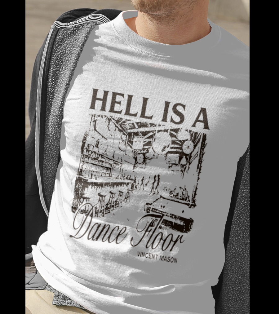 Hell Is A Dance Floor Vincent Mason T-Shirt