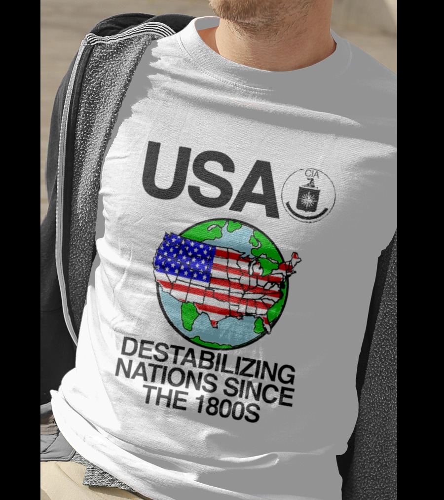 USA Destabilizing Nations Globe Map Theme Since The 1800s T-Shirt
