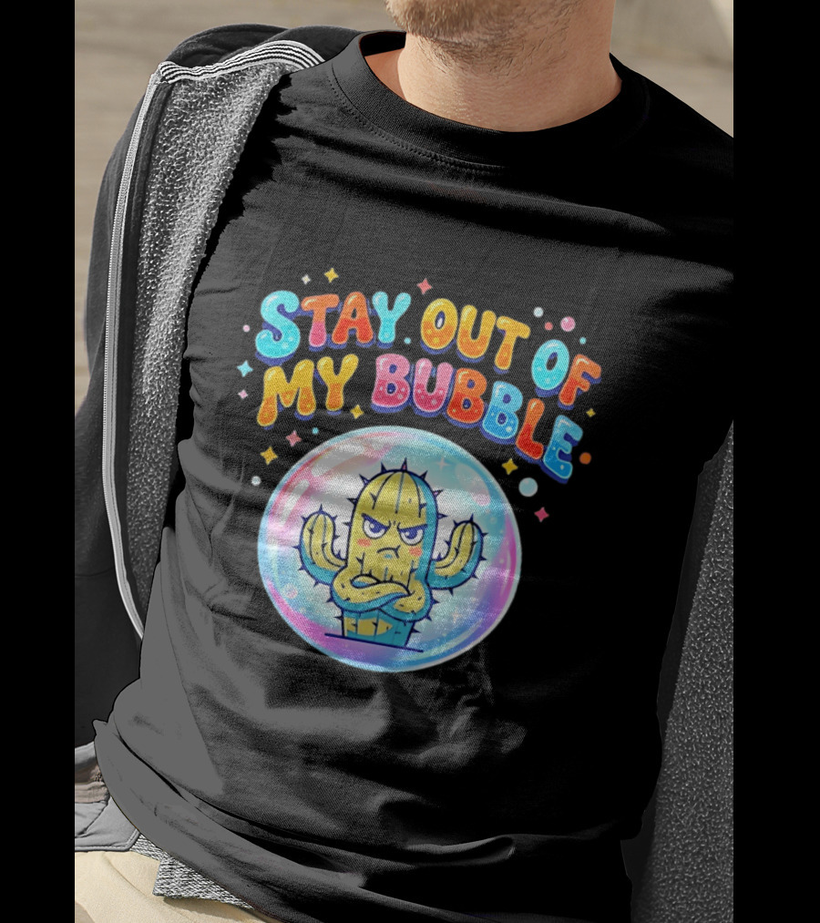 Stay Out Of My Bubble Grumpy Cactus Cartoon T-Shirt