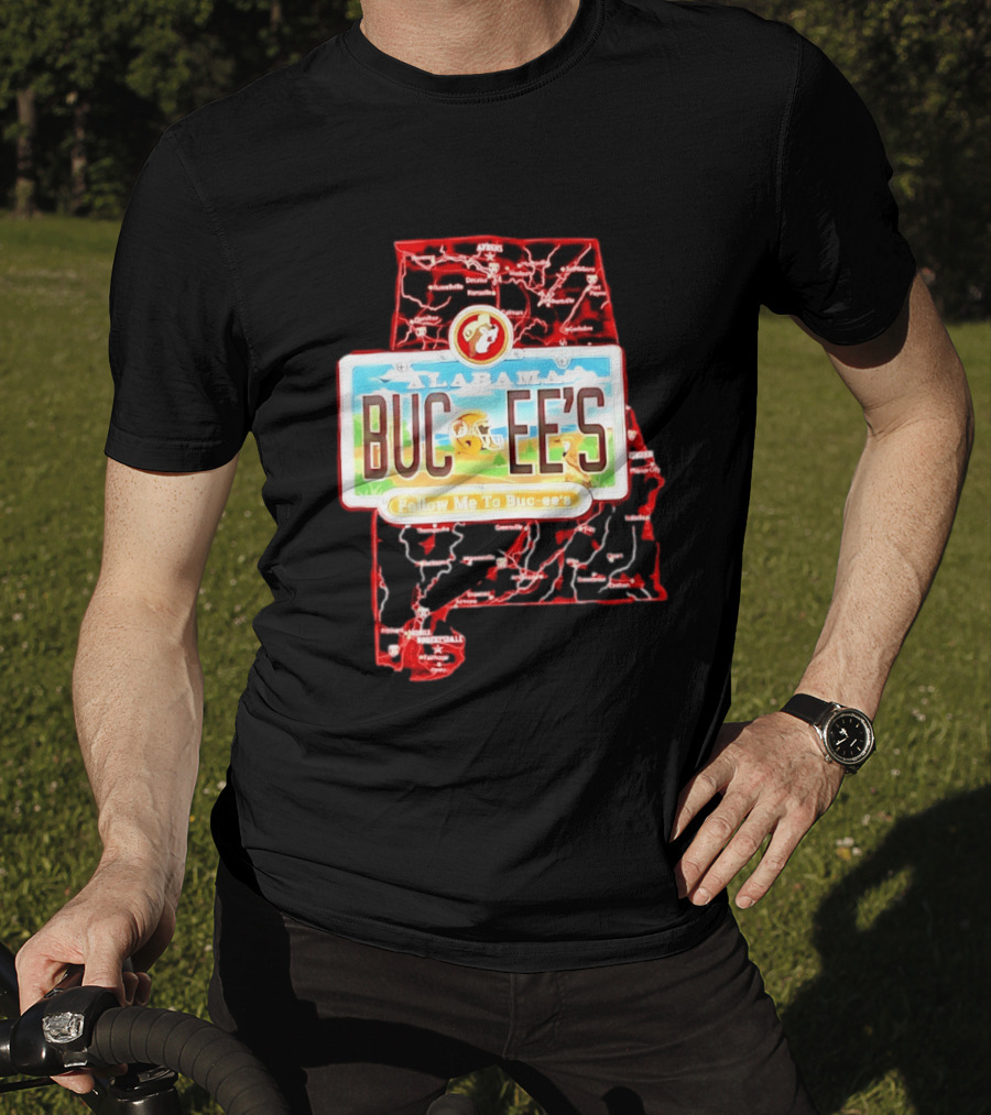 Buc Ee's Alabama Follow Me To Buc Ee's License Plate Map T-Shirt
