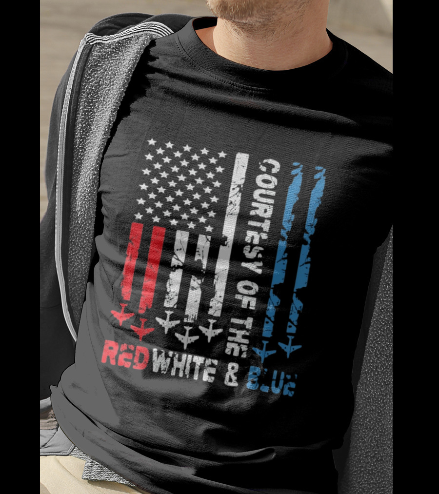 Courtesy Of The Red White And Blue American Flag Patriotic Design With Fighter Jets T-Shirt