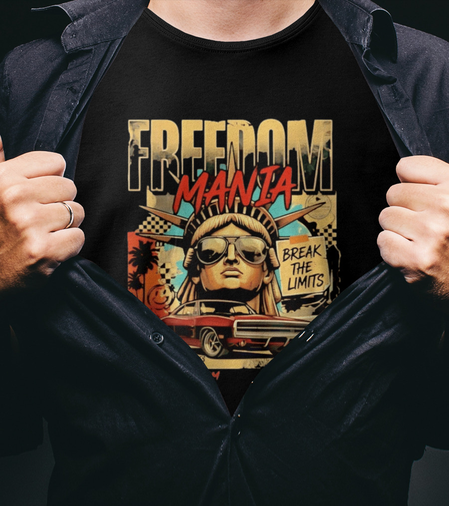 Freedom Mania Break The Limits Vintage Car Liberty Cityscape T-Shirt