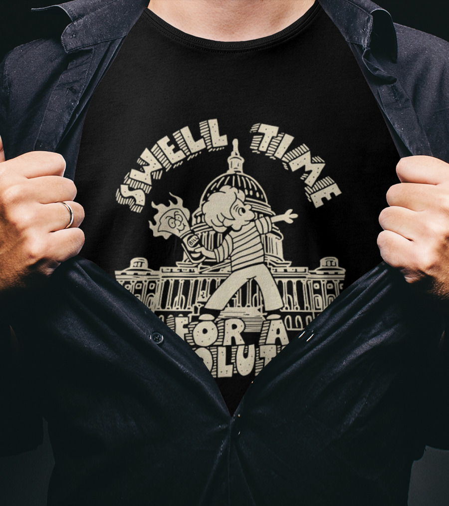 Swell Time For A Revolution Capitol Protest T-Shirt