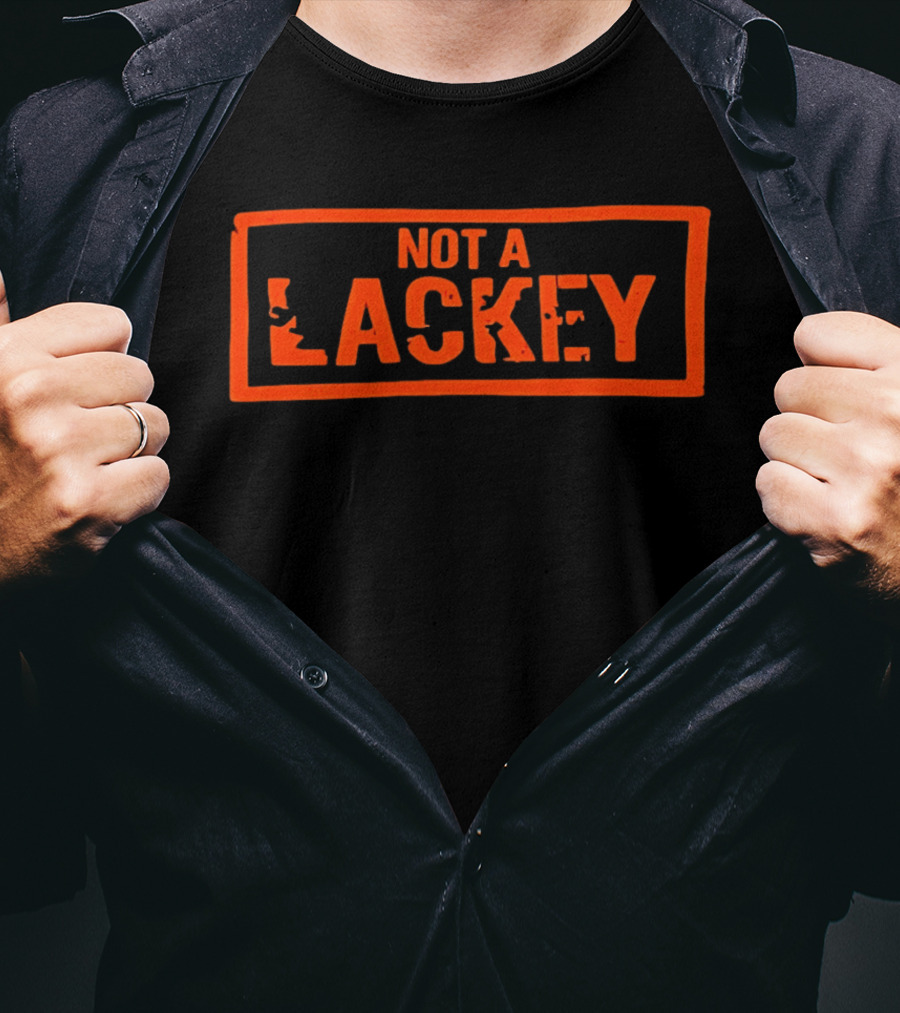 Not A Lackey Bold Red Stamped T-Shirt