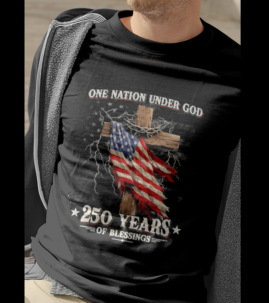 One Nation Under God 250 Years Of Blessings American Flag Cross T-Shirt