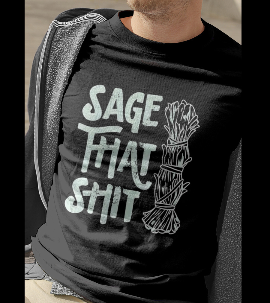 Sage That Shit Herb Bundle Representation T-Shirt