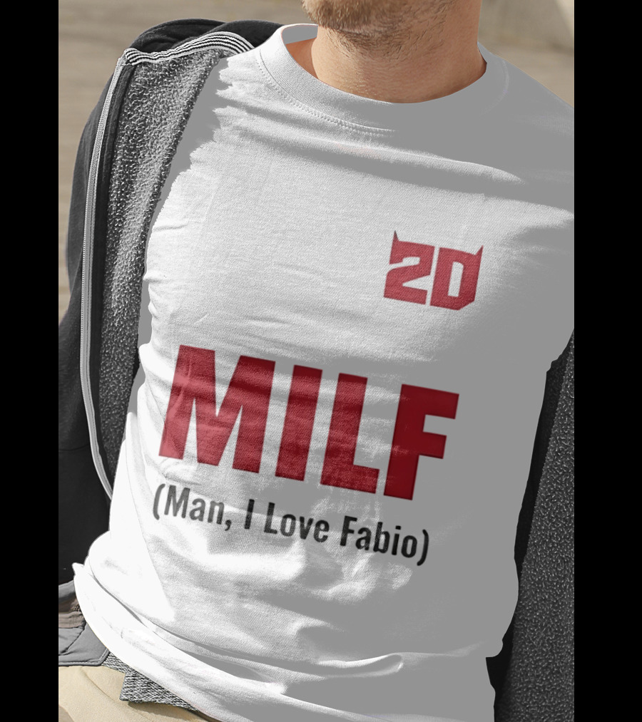 20 Milf Man I Love Fabio T-Shirt