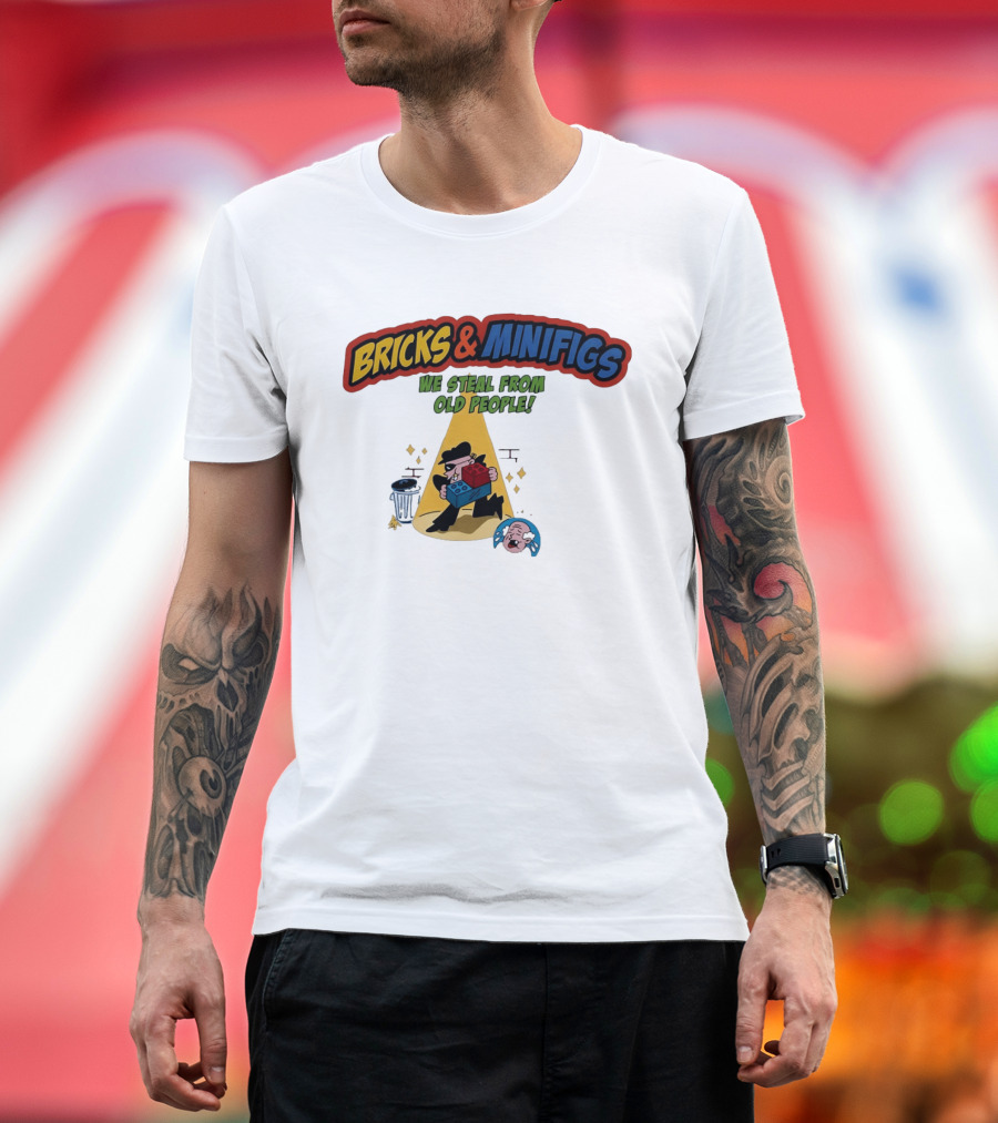 BRICKS MINIFIGS WE STEAL FROM OLD PEOPLE Humor Cartoon Comedy T-Shirt
