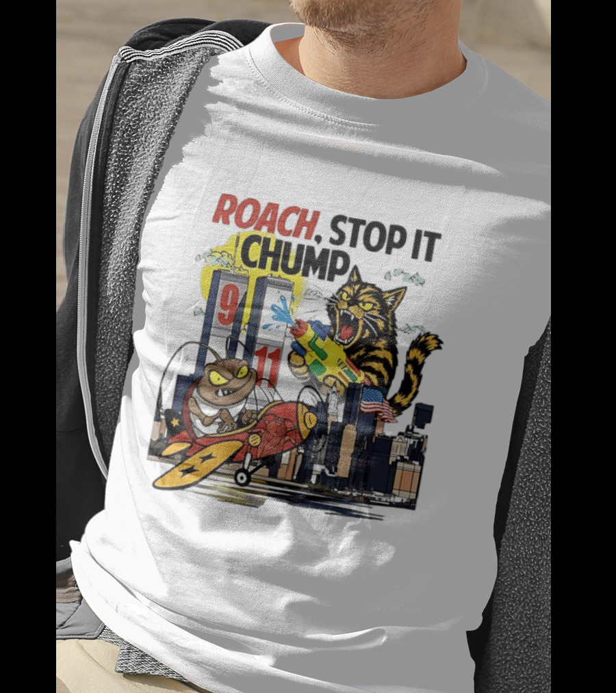 Roach Stop It Chump Cat Vs Cockroach September 11 Towers T-Shirt