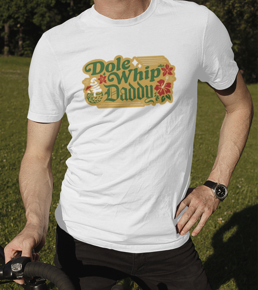 Dole Whip Daddy Pineapple Tropical Flowers Vacation T-Shirt
