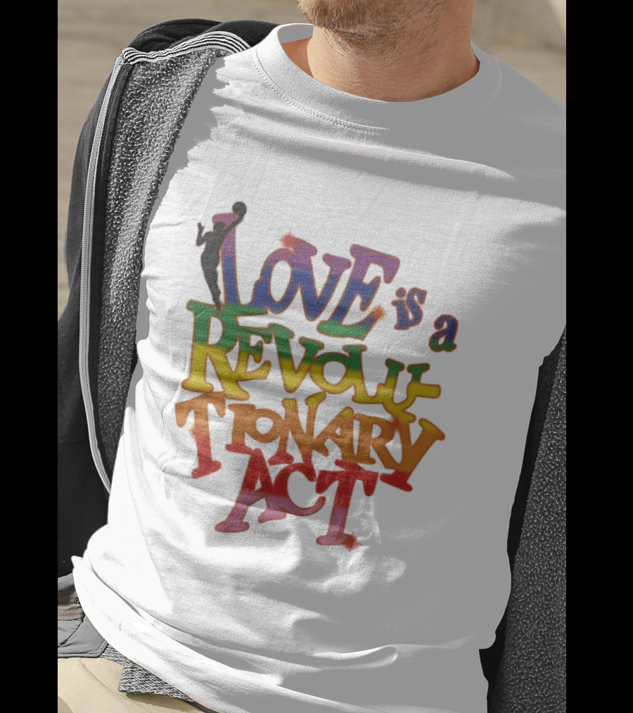 WNBA Love Is A Revolutionary Act Pride Celebration T-Shirt