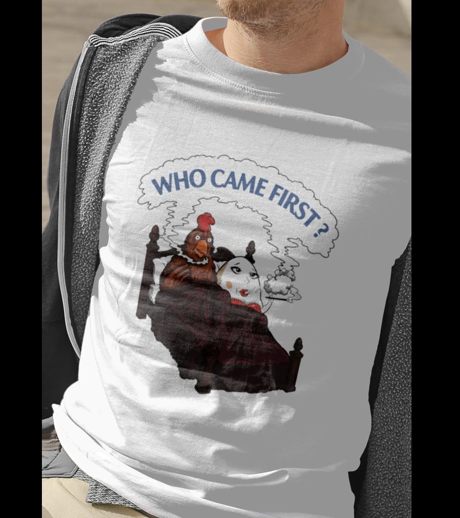 Who Came First Chicken And Egg Smoking Adult Meme Bed T-Shirt