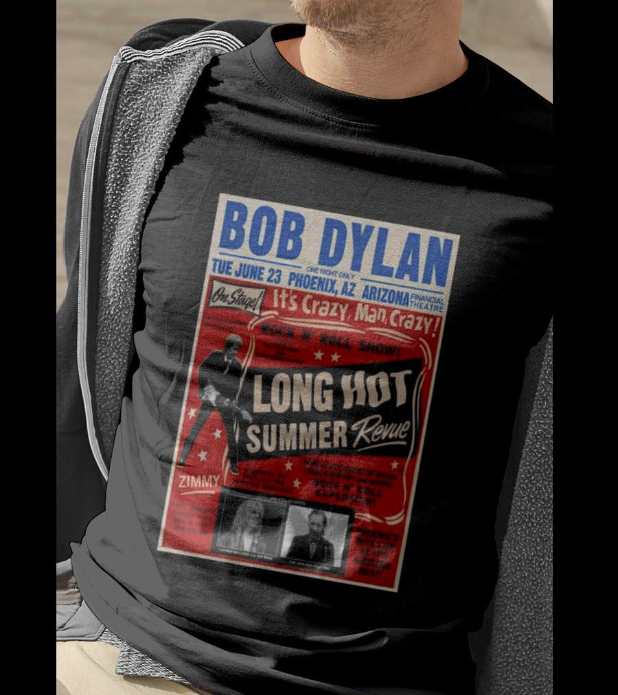 Bob Dylan Long Hot Summer Revue Phoenix Arizona Financial Theatre June 23 Arizona 2026 Tour T-Shirt