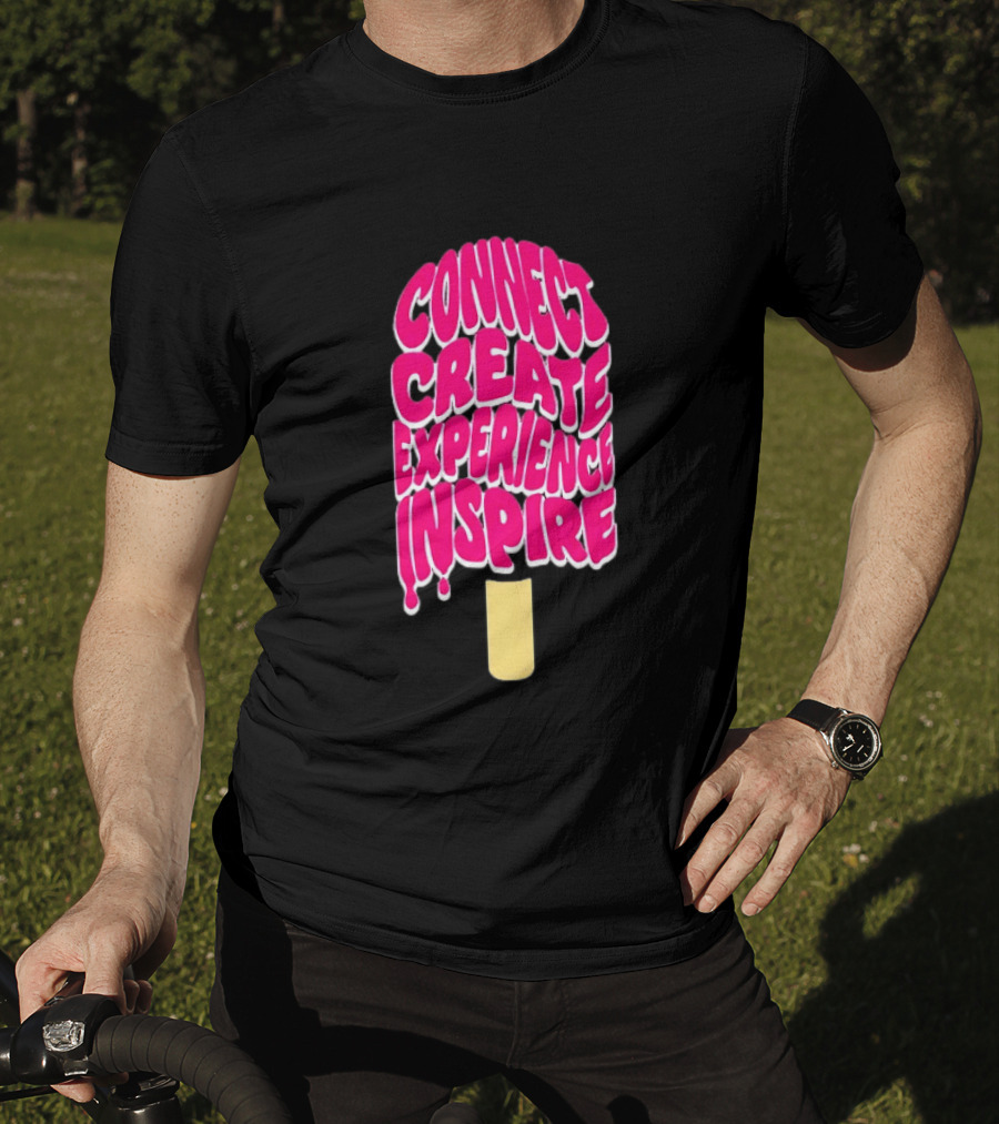 Connect Create Experience Inspire Popsicle T-Shirt