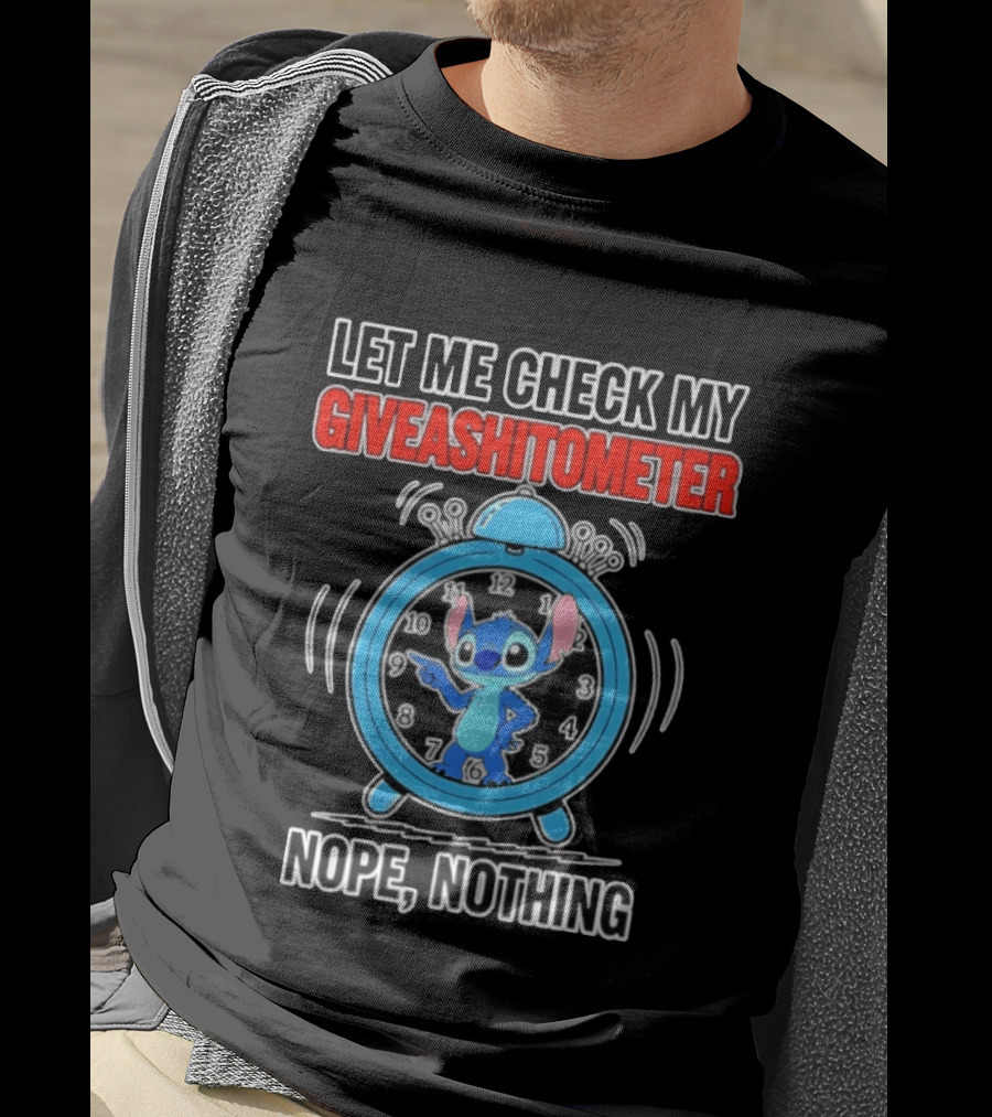 Let Me Check My Giveashitometer Nope Nothing Stitch T-Shirt