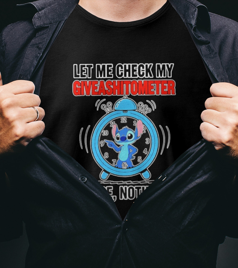 Let Me Check My Giveashitometer Nope Nothing Stitch T-Shirt