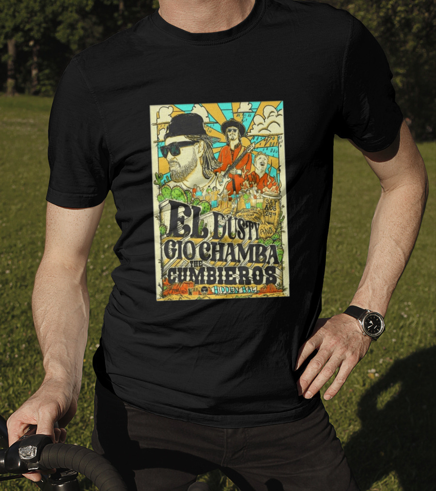 EL Dusty And Gio Chamba The Cumbiaeros Hidden Hall Seattle August 29th T-Shirt