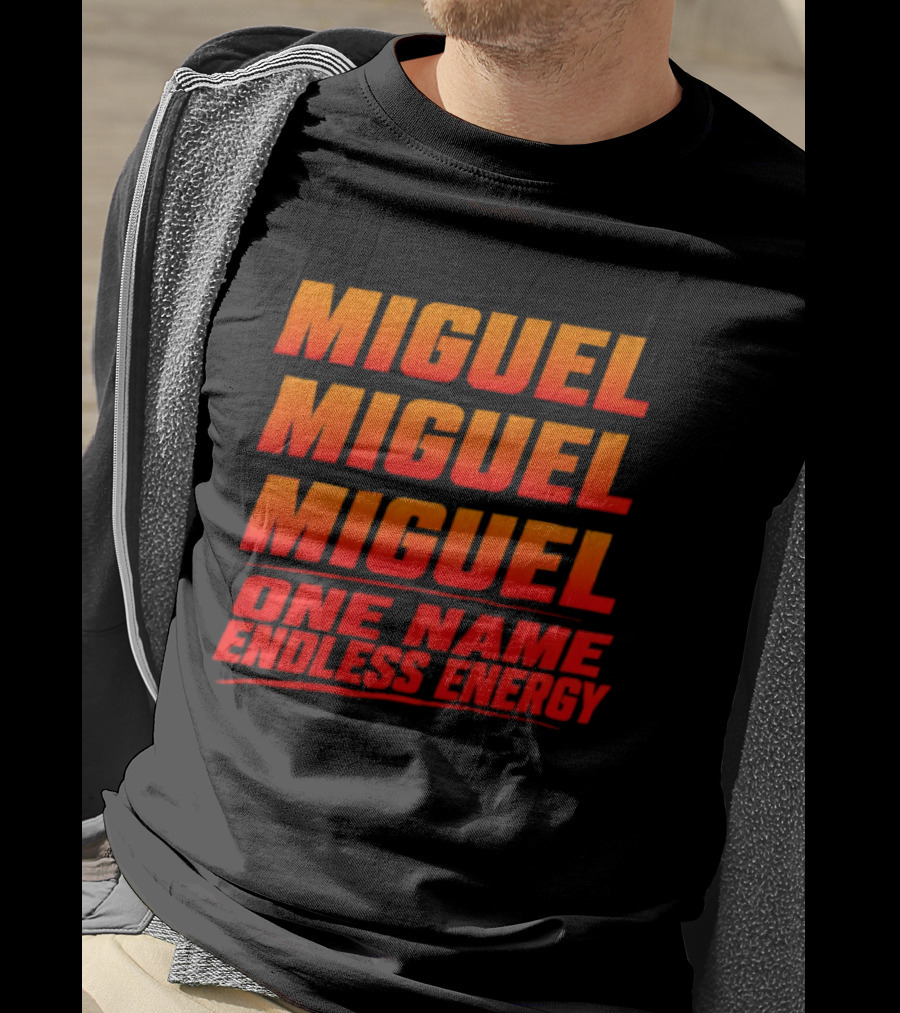 Miguel Miguel Miguel One Name Endless Energy T-Shirt