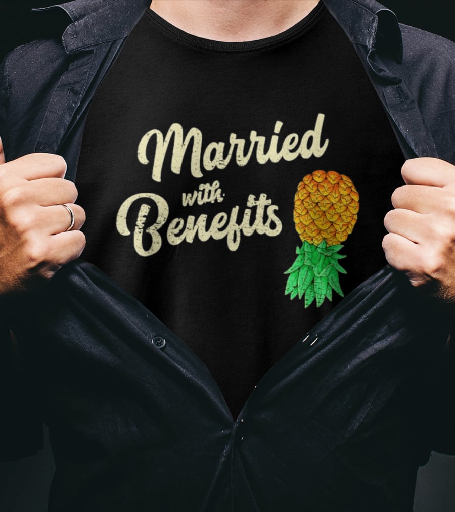 Married With Benefits Upside Down Pineapple Subtle Swinger T-Shirt