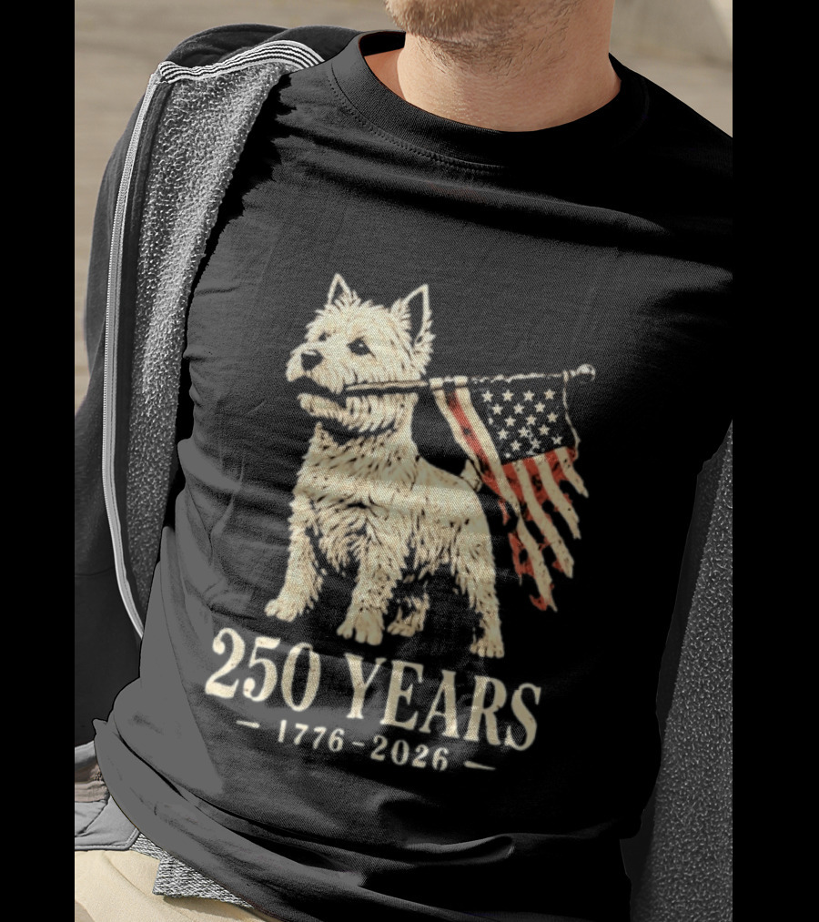 Westie Dog 250 Years 1776 2026 American Flag Patriotic Celebration T-Shirt