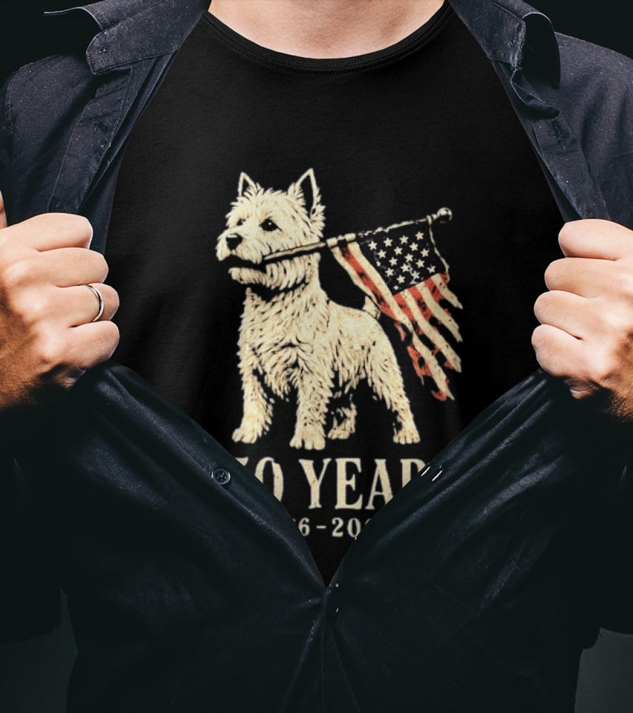 Westie Dog 250 Years 1776 2026 American Flag Patriotic Celebration T-Shirt