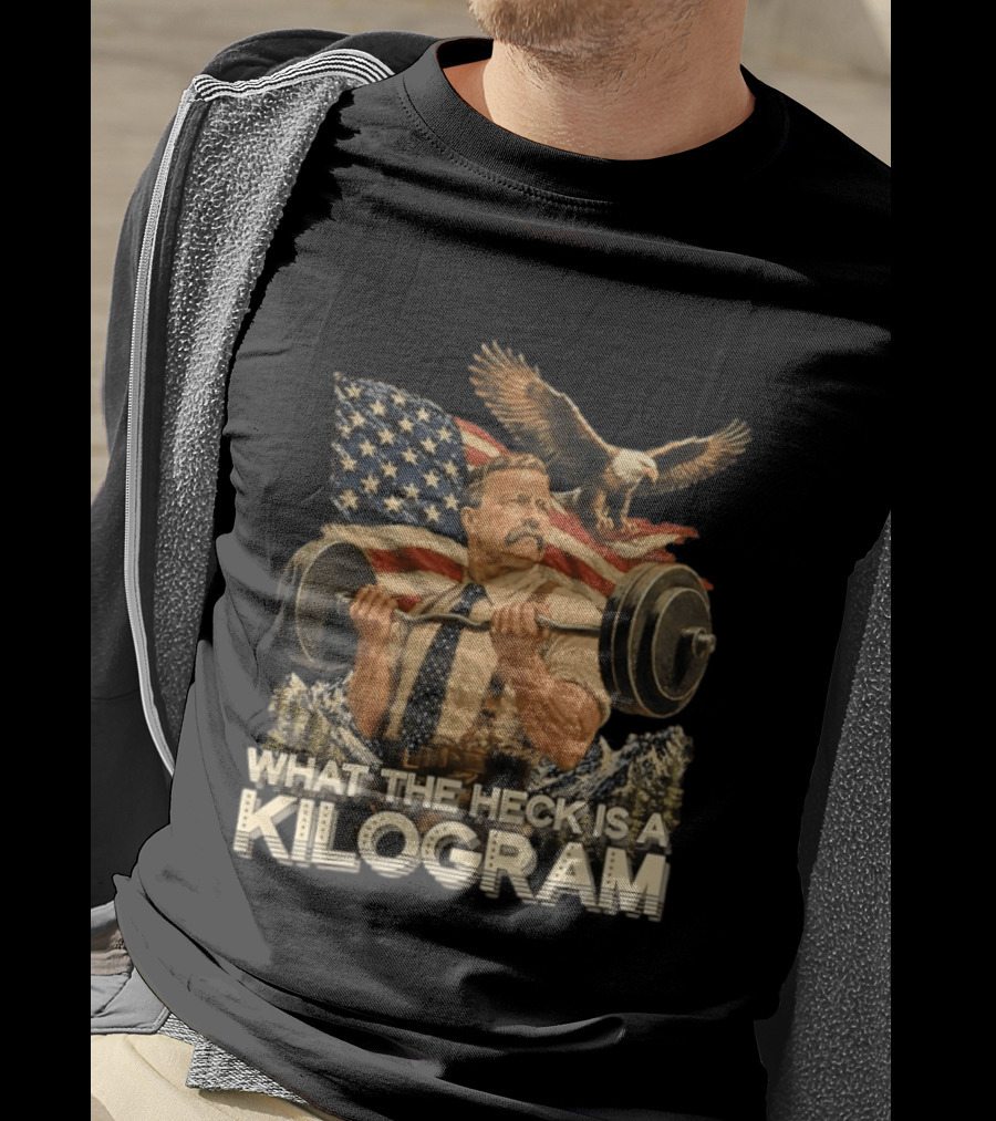 What The Heck Is A Kilogram Eagle American Flag Weightlifting T-Shirt