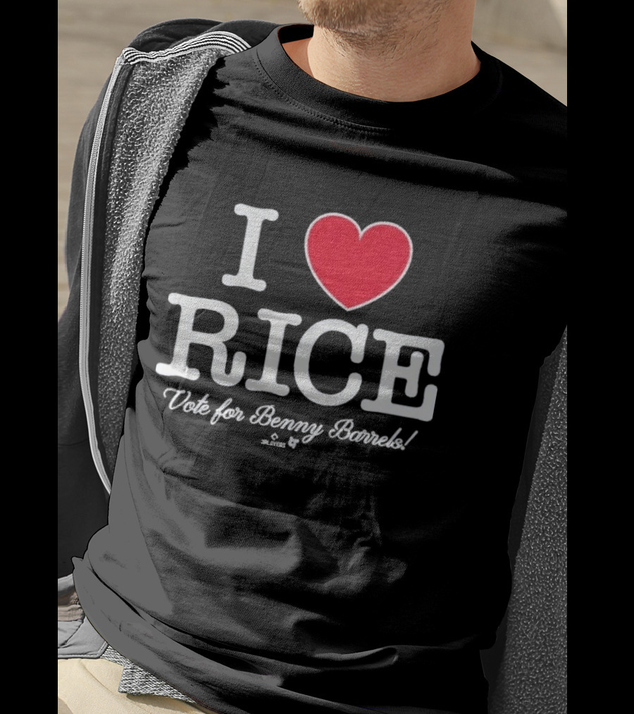 I Love Rice Vote For Benny Barrels T-Shirt