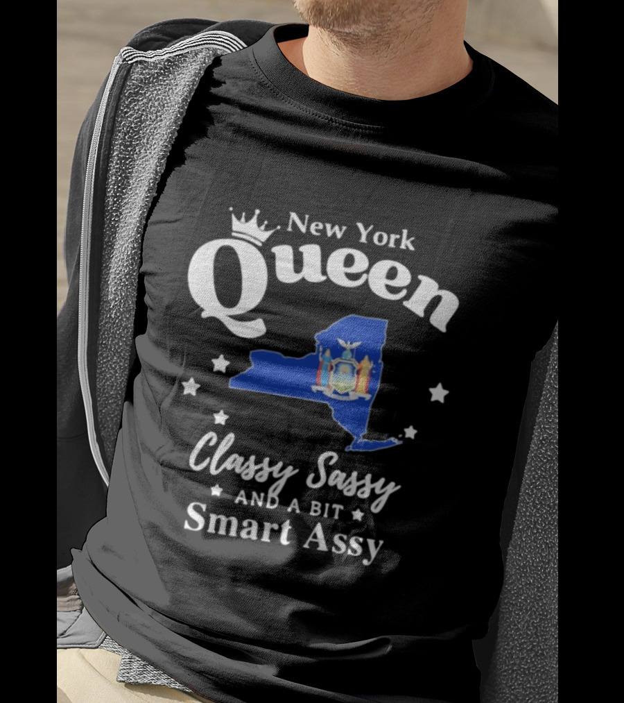 New York Queen Classy Sassy And A Bit Smart Assy State Map With Crown And Stars T-Shirt