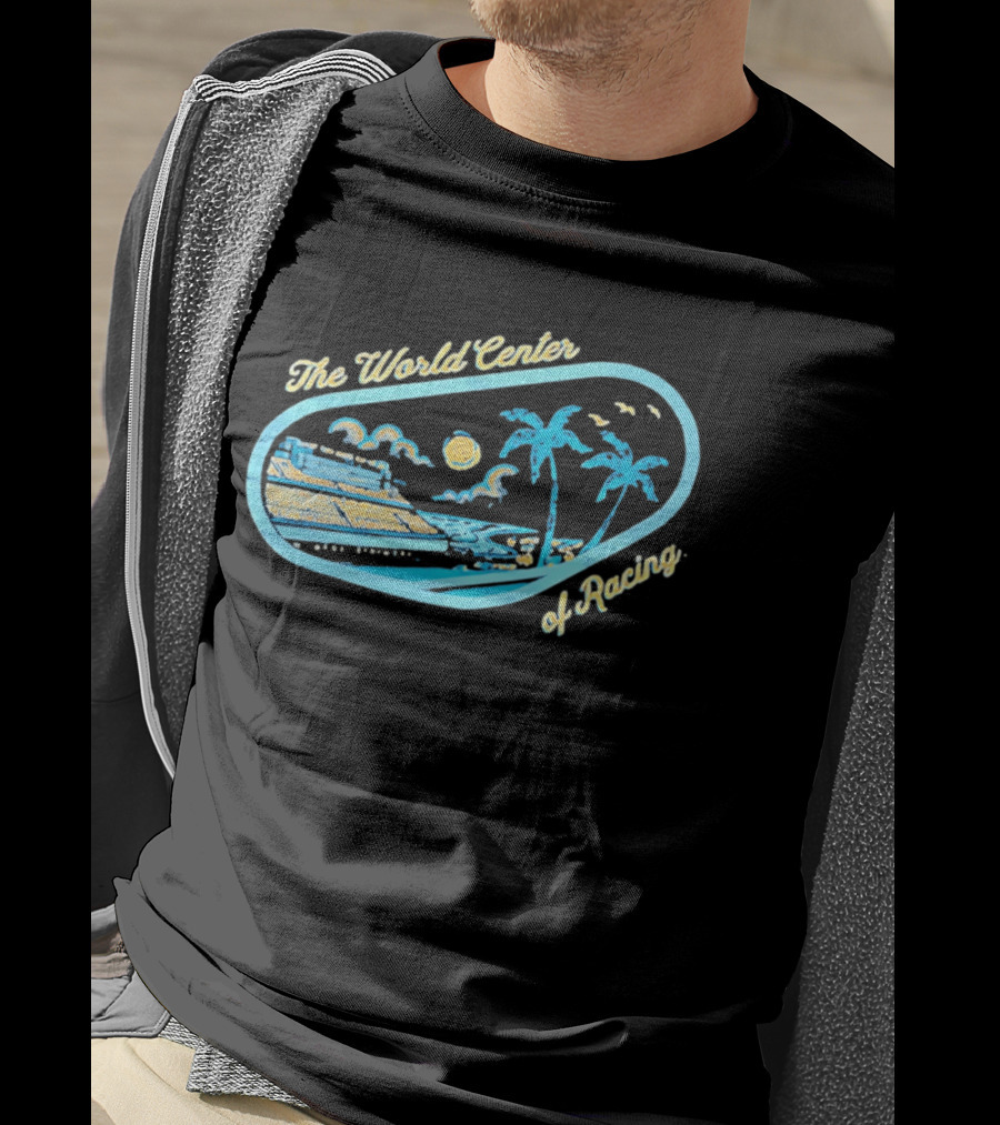 Daytona International Speedway The World Center Of Racing With Sunset And Palm Trees T-Shirt